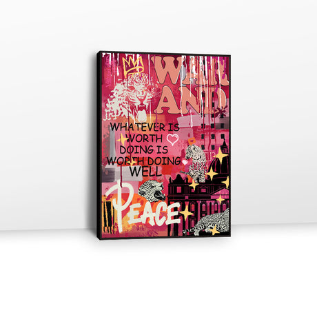 Whatever Is Worth Doing Well Graffiti Canvas Wall Art